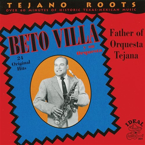 Father of Orquesta Tejana Beto Villa