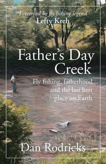 Father's Day Creek Rodricks Dan