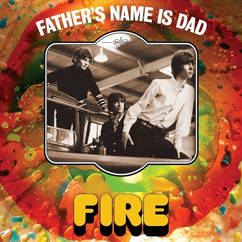 Father's Name Is Dad Fire