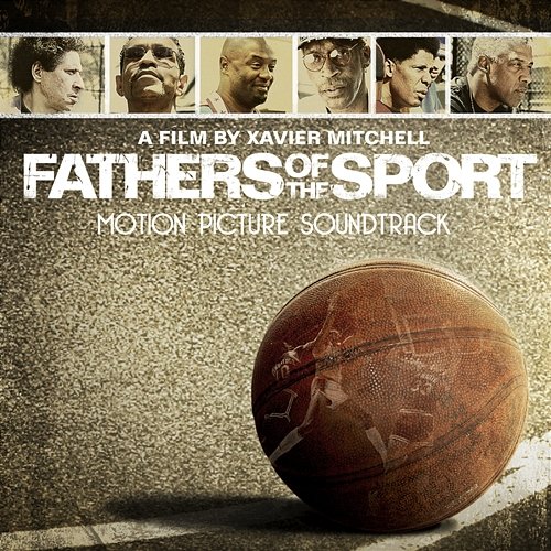 Fathers of the Sport (Original Motion Picture Soundtrack) Various Artists