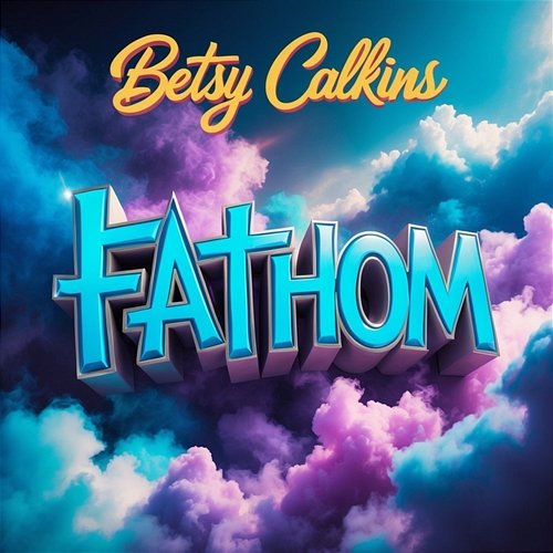 Fathom Betsy Calkins