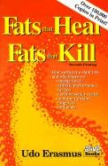 Fats That Heal, Fats That Kill Udo Erasmus