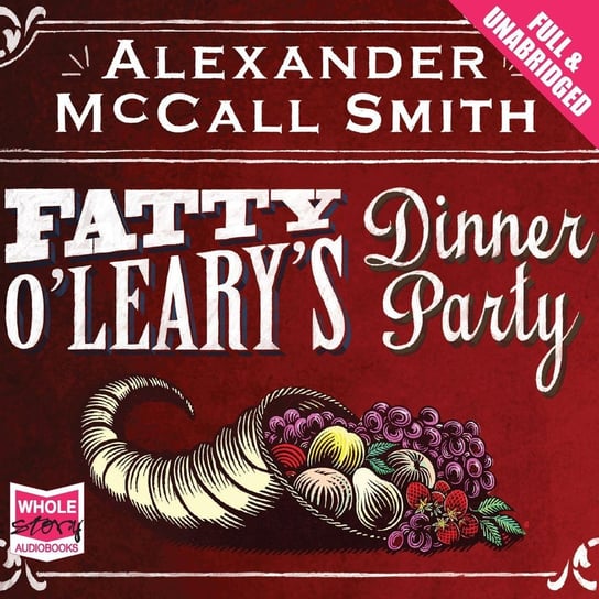 Fatty O'Leary's. Dinner Party Smith Alexander McCall