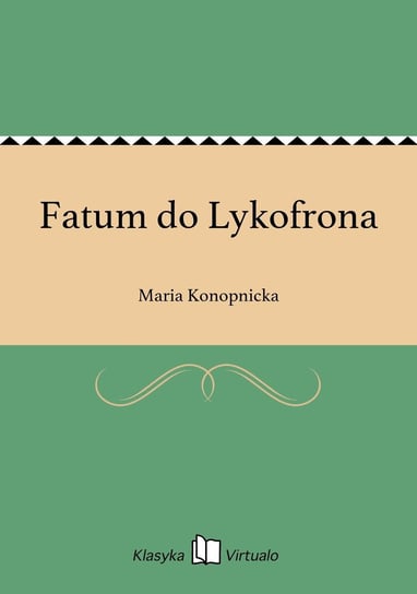 Fatum do Lykofrona Konopnicka Maria