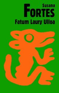 Fatum Laury Ulloa Fortes Susana