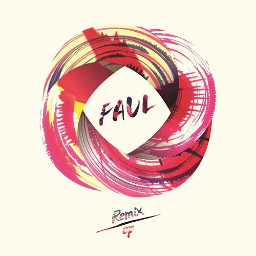 Faul (Remix) - EP Faul