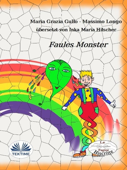 Faules Monster Massimo Longo, Maria Grazia Gullo