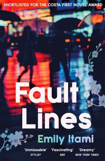 Fault Lines: Shortlisted for the 2021 Costa First Novel Award Emily Itami