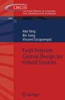 Fault Tolerant Control Design for Hybrid Systems Hao Yang, Jiang Bin, Cocquempot Vincent