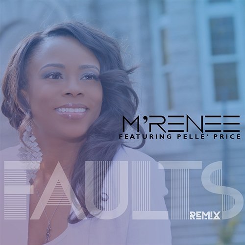 Faults M'Renee feat. Pelle' Price