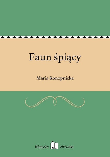 Faun śpiący Konopnicka Maria