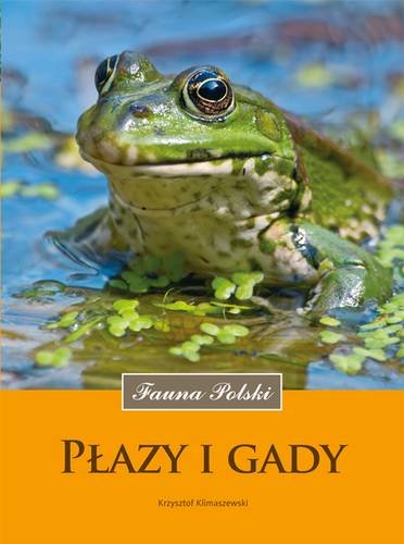 Fauna Polski. Płazy i gady Klimaszewski Krzysztof