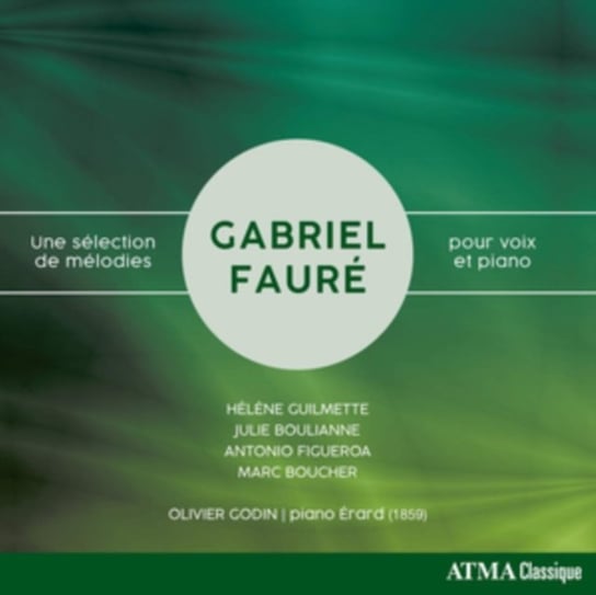 Faure: A Selection Of Melodies For Voice And Piano Various Artists