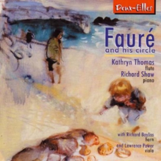 Faure and His Circle Deux-Elles