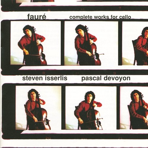 Fauré-Complete Cello Works Steven Isserlis