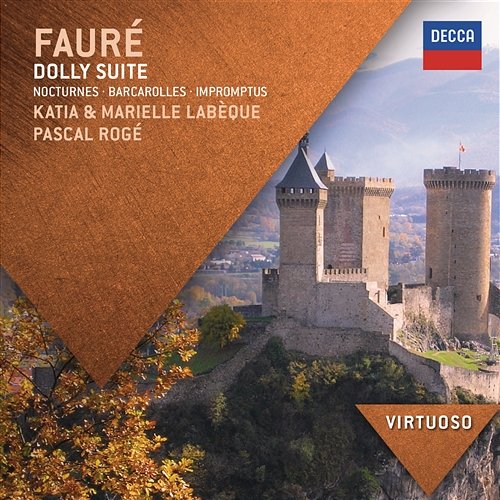 Fauré: Dolly Suite; Nocturnes; Barcarolles; Impromptus Katia Labèque, Marielle Labèque, Pascal Rogé