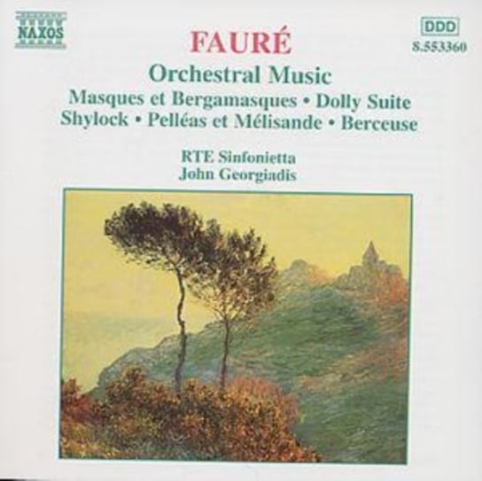 Faure: Orchestral Music Georgiadis John