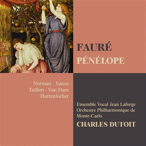 Fauré: Pénélope Jessye Norman, Alain Vanzo, Orchestre philharmonique de Monte-Carlo & Charles Dutoit
