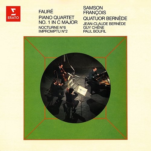Fauré: Piano Quartet No. 1, Nocturne No. 6 & Impromptu No. 2 Samson François & Quatuor Bernède