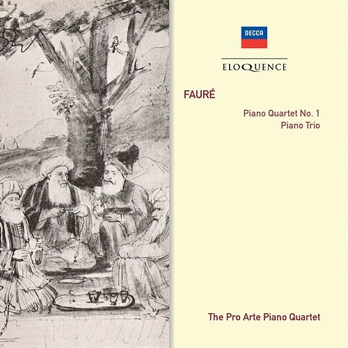 Fauré: Piano Quartet No.1; Piano Trio Pro Arte Piano Quartet
