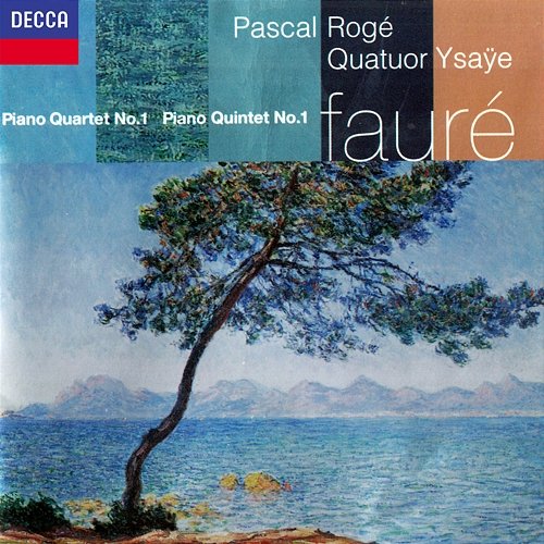 Fauré: Piano Quintet No. 1; Piano Quartet No. 1 Pascal Rogé, Quatuor Ysaÿe