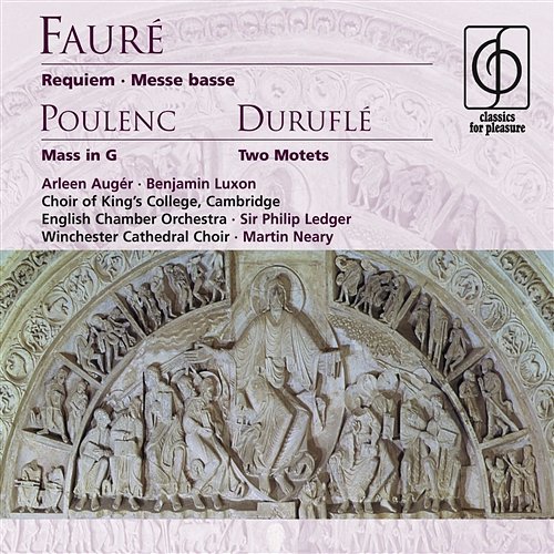Fauré: Requiem, Messe basse . Poulenc: Mass in G Sir Philip Ledger, Martin Neary