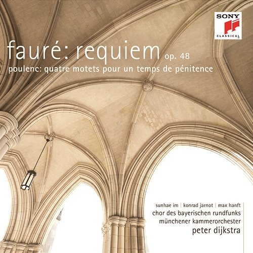 Fauré: Requiem Op. 48/Poulenc: Quatre motets pour un temps de pénitence Münchener Kammerorchester