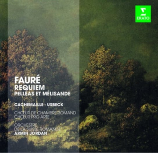 Faure: Requiem Pelleas Et Melisande Jordan Armin, Choer de Chambre Romand, Orchestre de la Suisse Romande