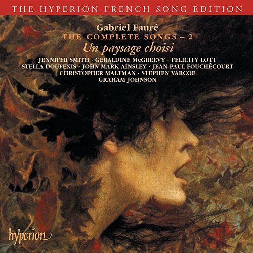 Fauré: The Complete Songs 2 Graham Johnson