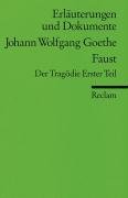 Faust. Erläuterungen und Dokumente Goethe Johann Wolfgang