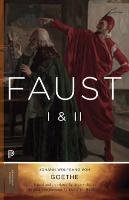 Faust I and II Goethe Johann Wolfgang