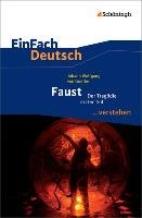 Faust I. EinFach Deutsch ...verstehen Goethe Johann Wolfgang, Muller-Volkl Claudia, Volkl Michael