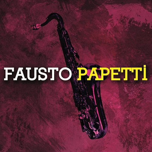 Fausto Papetti Fausto Papetti