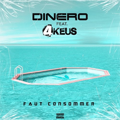Faut consommer Dinero feat. 4Keus