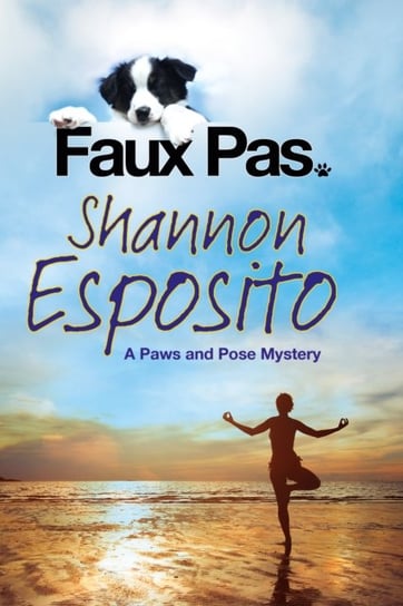 Faux Pas: A Dog Mystery Shannon Esposito