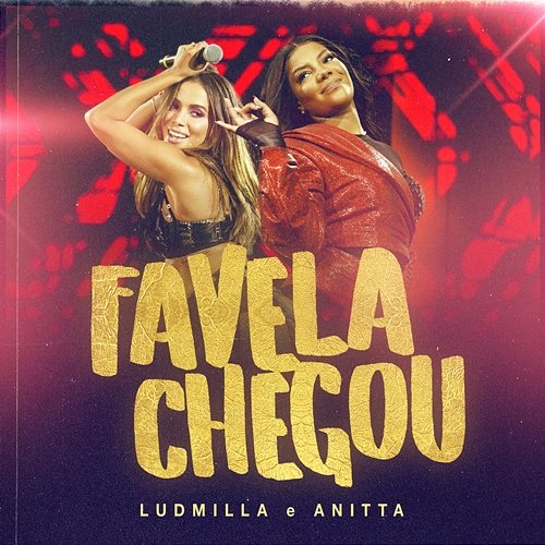 Favela chegou Ludmilla e Anitta