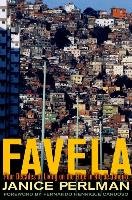 Favela: Four Decades of Living on the Edge in Rio de Janeiro Perlman Janice