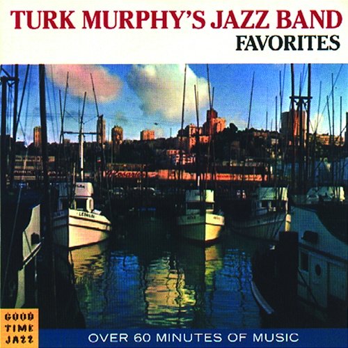 Favorites Turk Murphy
