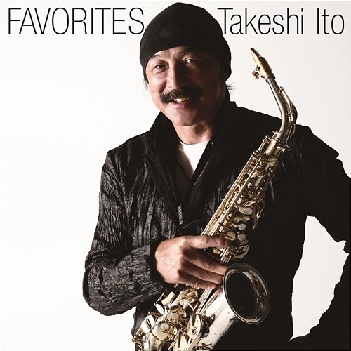 Favorites Takeshi Ito