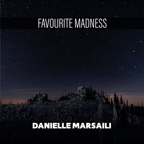 Favourite Madness Danielle Marsaili