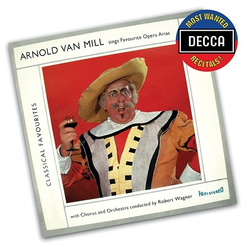 Favourite Opera Arias Arnold van Mill, unknown orchestra, Robert Wagner