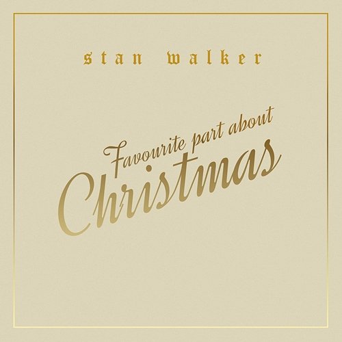 Favourite Part About Christmas Stan Walker