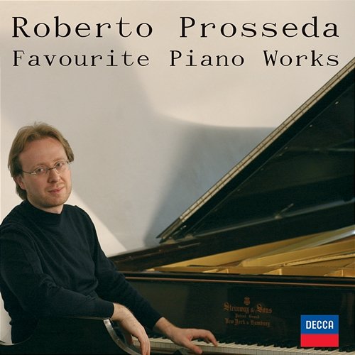 Favourite Piano Works Roberto Prosseda