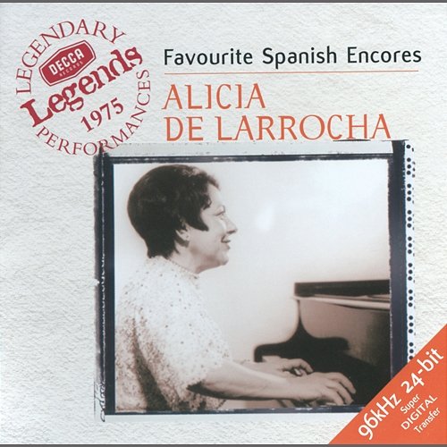 Favourite Spanish Encores Alicia de Larrocha