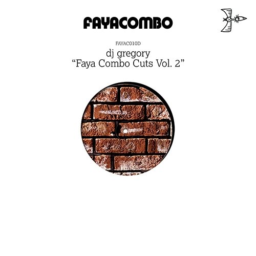 Faya Combo Cuts, Vol.2 DJ Gregory