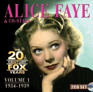 Faye, Alice - 20th Century Fox Years Volume 1: 1934-1939 Alice Faye