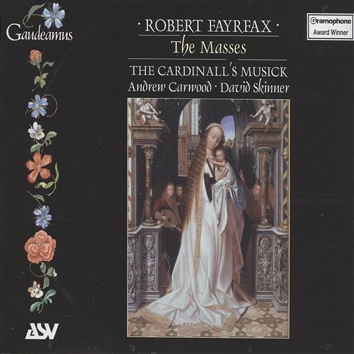 Fayrfax: The Masses The Cardinall's Musick, Andrew Carwood