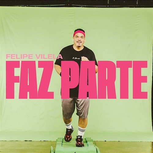 Faz Parte Felipe Vilela