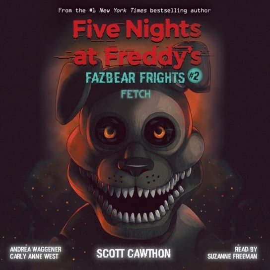 Fazbear Frights #2 Cawthon Scott, West Carly Anne, Andrea Waggener