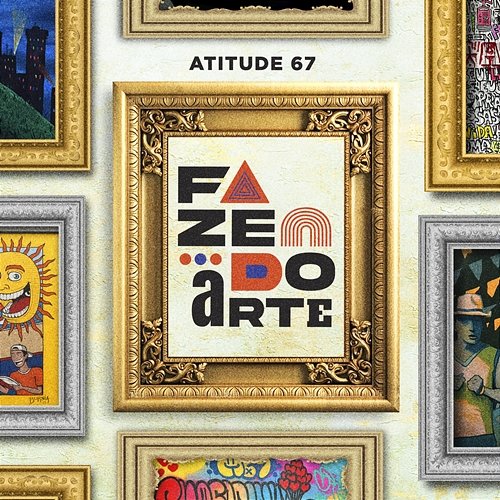 Fazendo Arte Atitude 67